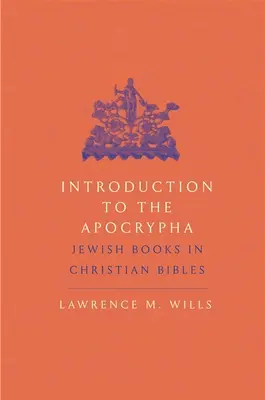 Introduction aux Apocryphes : Les livres juifs dans les bibles chrétiennes - Introduction to the Apocrypha: Jewish Books in Christian Bibles