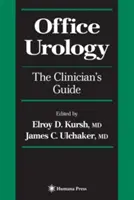 Urologie en cabinet : Le guide du clinicien - Office Urology: The Clinician's Guide