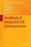 Manuel de la communication intégrée de la RSE - Handbook of Integrated Csr Communication