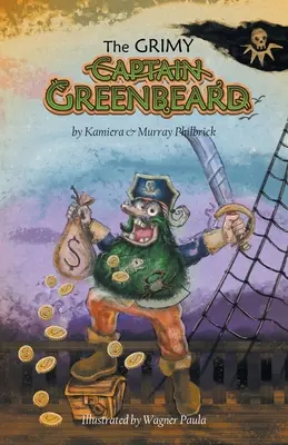 Le sinistre capitaine Barbe verte - The Grimy Captain Greenbeard