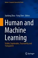 Apprentissage humain et apprentissage automatique : Visible, explicable, digne de confiance et transparent - Human and Machine Learning: Visible, Explainable, Trustworthy and Transparent
