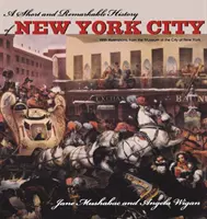 Une brève et remarquable histoire de la ville de New York - A Short and Remarkable History of New York City