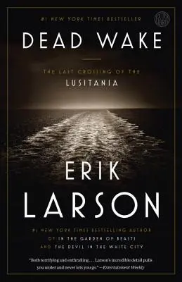 Dead Wake : La dernière traversée du Lusitania - Dead Wake: The Last Crossing of the Lusitania