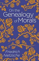 Sur la généalogie de la morale - On the Genealogy of Morals