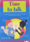 Time to Talk - Un programme visant à développer les compétences en matière d'interaction orale et sociale pour la réception et le premier stade de l'enseignement primaire - Time to Talk - A Programme to Develop Oral and Social Interaction Skills for Reception and Key Stage One