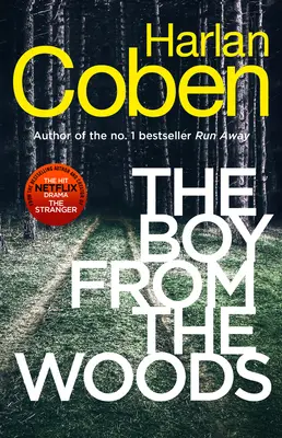 Boy from the Woods - Par le créateur de la série à succès de Netflix The Stranger. - Boy from the Woods - From the #1 bestselling creator of the hit Netflix series The Stranger