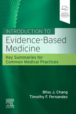 Introduction à la médecine fondée sur des preuves : Résumés des pratiques médicales courantes - Introduction to Evidence-Based Medicine: Key Summaries for Common Medical Practices