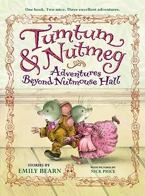 Tumtum & Nutmeg : Aventures au-delà de Nutmouse Hall - Tumtum & Nutmeg: Adventures Beyond Nutmouse Hall