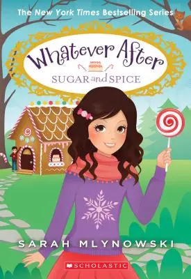 Sucre et épices (Whatever After #10), 10 - Sugar and Spice (Whatever After #10), 10