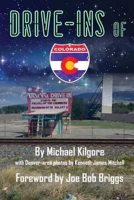 Drive-Ins of Colorado (en anglais) - Drive-Ins of Colorado