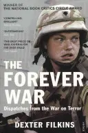 Forever War - Dispatches from the War on Terror (Guerre éternelle - Dépêches de la guerre contre le terrorisme) - Forever War - Dispatches from the War on Terror