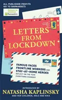 Letters From Lockdown - Des visages célèbres, des travailleurs de première ligne et des héros au foyer reviennent sur l'année où tout a changé. - Letters From Lockdown - Famous faces, frontline workers and stay-at-home heroes reflect on the year everything changed