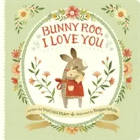 Bunny Roo, je t'aime - Bunny Roo, I Love You