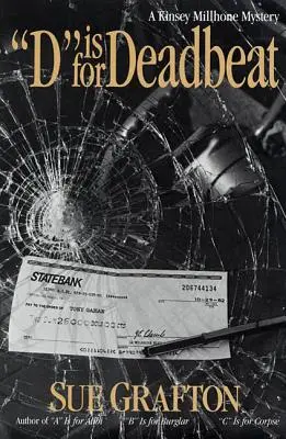 D comme Deadbeat : Un mystère de Kinsey Millhone - D Is for Deadbeat: A Kinsey Millhone Mystery