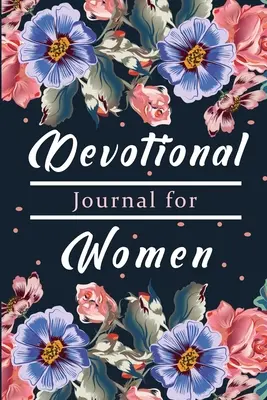 Livre de dévotion pour les femmes : Un livre de gratitude, célébrer les dons de Dieu avec gratitude, prière et réflexion. - Devotional Book for Women: A Gratitude Book, Celebrate God's Gifts with Gratitude, Prayer and Reflection