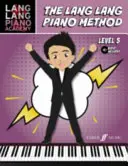 Méthode de piano Lang Lang : Niveau 5 - Lang Lang Piano Method: Level 5