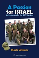 Une passion pour Israël : Aventures d'une bénévole de Sar-El - A Passion for Israel: Adventures of a Sar-El Volunteer