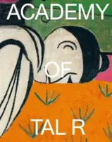 Académie de Tal R - Academy of Tal R