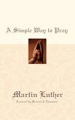 Une manière simple de prier - A Simple Way to Pray