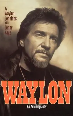 Waylon : Autobiographie - Waylon: Autobiography