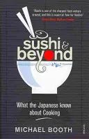 Sushi et au-delà - Ce que les Japonais savent de la cuisine - Sushi and Beyond - What the Japanese Know About Cooking