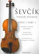 Sevcik Violin Studies - Opus 1, Part 1 : School of Violin Technique - Sevcik Violin Studies - Opus 1, Part 1: School of Violin Technique