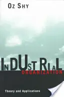 Organisation industrielle : Théorie et applications - Industrial Organization: Theory and Applications