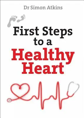 Premiers pas vers un cœur sain - First Steps to a Healthy Heart