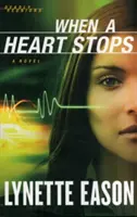 Quand un cœur s'arrête - When a Heart Stops