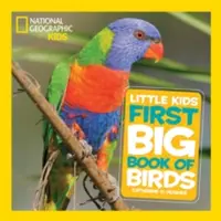 Le premier grand livre des oiseaux de National Geographic Little Kids - National Geographic Little Kids First Big Book of Birds