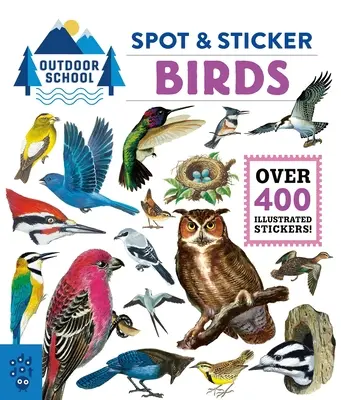 L'école en plein air : Spot & Sticker Birds - Outdoor School: Spot & Sticker Birds