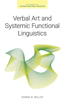 Art verbal et linguistique fonctionnelle systémique - Verbal Art and Systemic Functional Linguistics