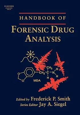 Manuel d'analyse médico-légale des drogues - Handbook of Forensic Drug Analysis