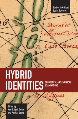 Identités hybrides : Examens théoriques et empiriques - Hybrid Identities: Theoretical and Empirical Examinations