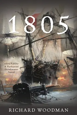 1805 : #6 Un roman de Nathaniel Drinkwater - 1805: #6 A Nathaniel Drinkwater Novel