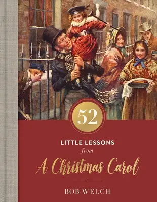 52 petites leçons tirées d'un conte de Noël - 52 Little Lessons from a Christmas Carol