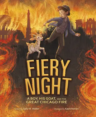 Fiery Night : Un garçon, sa chèvre et le grand incendie de Chicago - Fiery Night: A Boy, His Goat, and the Great Chicago Fire