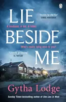 Lie Beside Me - De l'auteur du best-seller de Richard & Judy She Lies in Wait. - Lie Beside Me - From the bestselling author of Richard and Judy bestseller She Lies in Wait