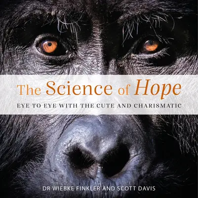 La science de l'espoir : un regard sur la faune et la flore du monde entier - The Science of Hope: Eye to Eye with Our World's Wildlife
