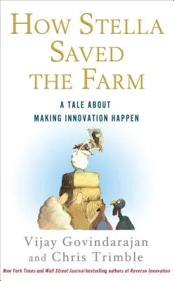 Comment Stella a sauvé la ferme : Un conte sur la concrétisation de l'innovation - How Stella Saved the Farm: A Tale about Making Innovation Happen