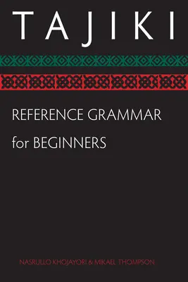 Grammaire de référence du tadjiki pour les débutants - Tajiki Reference Grammar for Beginners