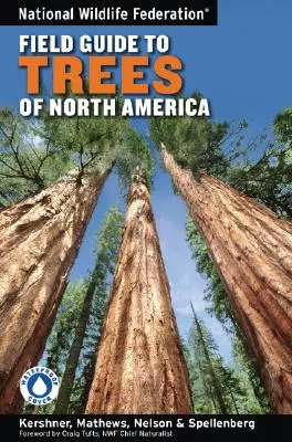 National Wildlife Federation Field Guide to Trees of North America (Guide de terrain des arbres d'Amérique du Nord de la National Wildlife Federation) - National Wildlife Federation Field Guide to Trees of North America