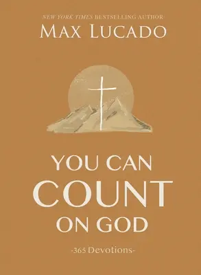 Vous pouvez compter sur Dieu : 365 Devotions - You Can Count on God: 365 Devotions