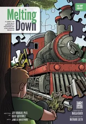 Melting Down : Une bande dessinée pour les enfants atteints du syndrome d'Asperger et ayant un comportement difficile (The ORP Library) - Melting Down: A Comic for Kids with Asperger's Disorder and Challenging Behavior (The ORP Library)