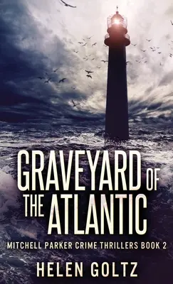 Cimetière de l'Atlantique - Graveyard Of The Atlantic