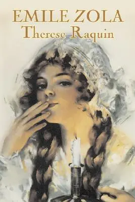 Thérèse Raquin d'Emile Zola, Fiction, Classiques - Therese Raquin by Emile Zola, Fiction, Classics