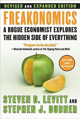 Freakonomics REV Ed : Un économiste malhonnête explore la face cachée de tout - Freakonomics REV Ed: A Rogue Economist Explores the Hidden Side of Everything