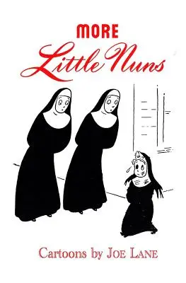 Plus de petites nonnes - More Little Nuns