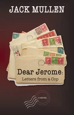 Cher Jérôme : Lettres d'un flic - Dear Jerome: Letters from a Cop