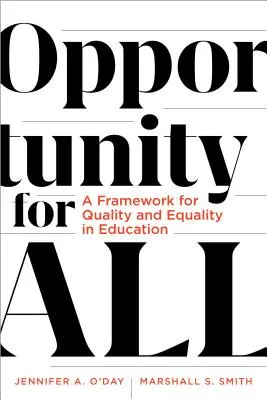 Une chance pour tous : Un cadre pour la qualité et l'égalité dans l'éducation - Opportunity for All: A Framework for Quality and Equality in Education